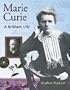 Marie Curie: A Brilliant Life (Snapshots: Images of People and Places in History)