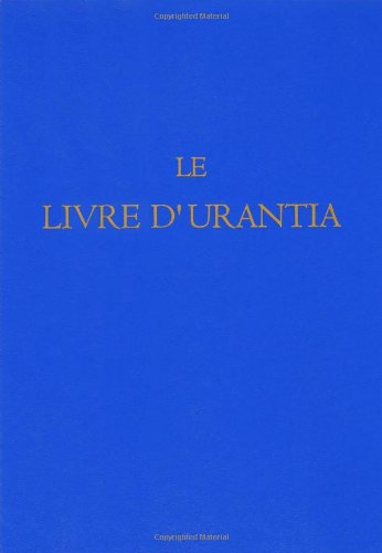 Le Livre d'Urantia (French Edition)