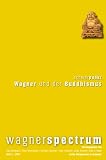 Wagner und der Buddhismus - 