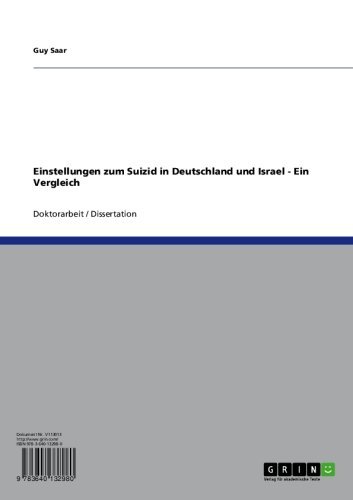 Einstellungen zum Suizid  in Deutschland und Israel - Ein Vergleich (German Edition)
