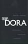 Freud's Dora: A Psychoanalytic, Historical, and Textual Study