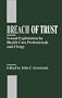 Breach of Trust: Sexual Exploitation by Health Care Professionals and Clergy