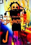 The Judgment Day-2003.1.4.Live at BUDOKAN-〈通常盤〉 [DVD]
