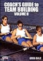Coach's Guide to Team Building, Volume II