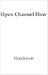 Open Channel Flow (Macmillan Series in Civil Engineering)