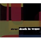 Dirge by Death In Vegas