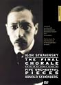 Igor Stravinsky: The Final Chorale/Five Orchestral Pieces