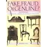 Fake, Fraud, or Genuine?: Identifying Authentic American Antique Furniture