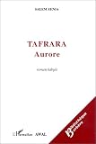 Tafrara =: Aurore : roman kabyle