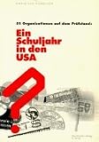 Ein Schuljahr in den USA - 51 Organisationen auf dem Pr&uuml;fstand - Christian Gundlach