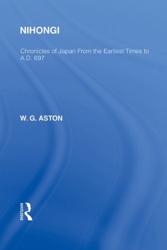 Nihongi: Chronicles of Japan From the Earliest Times to A D 697: Volume 1 (Routledge Library Editions: Japan) On Sale