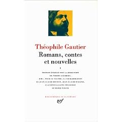 Th�ophile Gautier : Romans, contes et nouvelles, tome 1