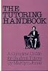 The Tutoring Handbook: A Complete Guide for Student Tutors (Career Resource Library)