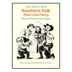 Southern Folk, Plain & Fancy: Native White Social Types (Lamar memorial lectures / Mercer University) book cover