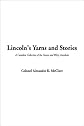 Lincoln's Yarns and Stories