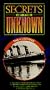 Secrets of the Unknown: Lusitania [VHS]