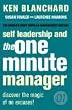 Self Leadership and the One Minute Manager: Discover the Magic of No Excuses!