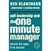 Self Leadership and the One Minute Manager: Discover the Magic of No Excuses!