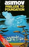 Prelude to Foundation (The Foundation Series)