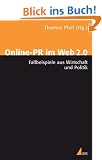 Online-PR im Web 2.0: Fallbeispiele aus Wirtschaft und Politik