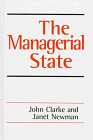 The Managerial State: Power, Politics and Ideology in the Remaking of Social Welfare