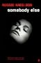 Somebody Else