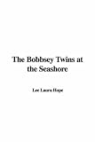 The Bobbsey Twins at the Seashore