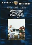 Wrestling Ernest Hemingway