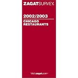 Zagatsurvey 2002/03 Chicago Restaurants (Zagatsurvey : Chicago Restaurants, 2002-2003)