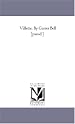 Villette. by Currer Bell [Pseud.]