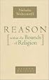 Reason Within the Bounds of Religion (PBK)