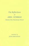 The reflections of Abba Zosimas : monk of the Palestinian desert