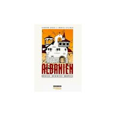 Albanien. Archaisch, orientalisch, europ�isch