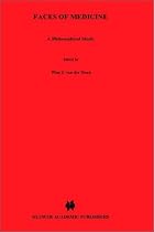 Faces of Medicine: A Philosophical Study