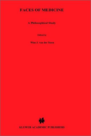 Faces of Medicine: A Philosophical Study