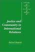 Justice, Community and Dialogue in International Relations (Cambridge Studies in International Relations)
