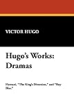 Hugo's Works: Dramas