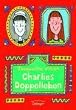 Charlies Doppelleben