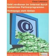 Geld verdienen im Internet durch kostenlose Partnerprogramme Homepage statt Aktien
