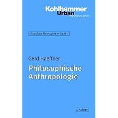 Grundkurs Philosophie: Philosophische Anthropologie: Grundkurs Philosophie Band 1: BD 1