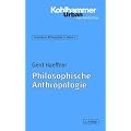 Grundkurs Philosophie: Philosophische Anthropologie: Grundkurs Philosophie Band 1: BD 1