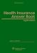 Health Insurance Answer Book