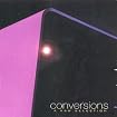 Conversions: A K&D Selection