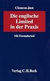 Die englische Limited in der Praxis . Mit Formularteil