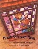 Moon Sandwich Mom