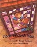 Moon Sandwich Mom