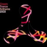 Review Various Artists  / Cream Trance Anthems 2003