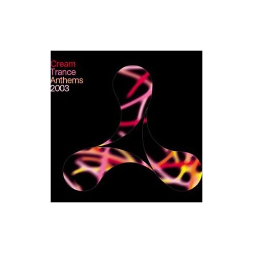 cream trance anthems