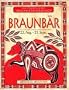 Ihr pers�nliches Indianer-Horoskop, Braunb�r