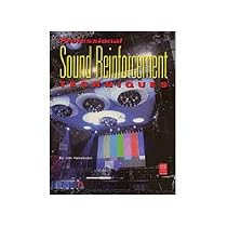 Professional Sound Reinforcement Techniques: Tips and Tricks of a Concert Sound Engineer (Mix Pro Audio Series)